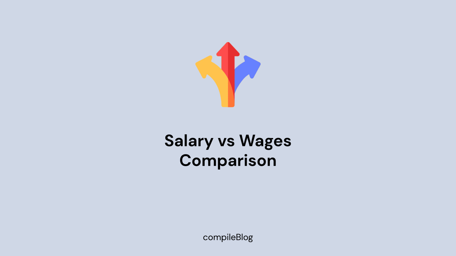 Salary Vs. Wages: What’s The Difference?